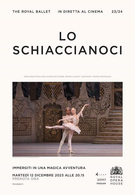 LO SCHIACCIANOCI - DAL ROYAL OPERA HOUSE 2023/2024