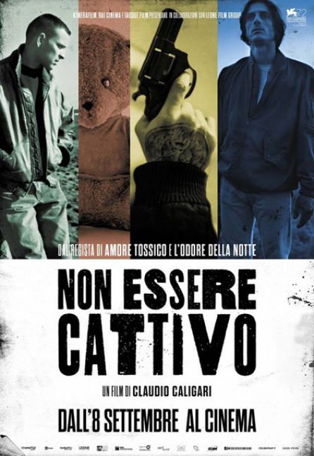 NON ESSERE CATTIVO  - 10cimo ANNIVERSARIO